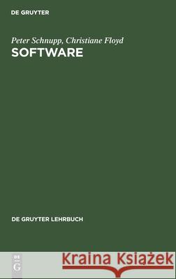 Software: Programmentwicklung Und Projektorganisation Schnupp, Peter 9783110078657 Walter de Gruyter