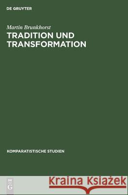 Tradition und Transformation Brunkhorst, Martin 9783110078763 Walter de Gruyter