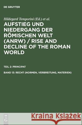 Recht (Normen, Verbreitung, Materien) Hildegard Temporini 9783110081213 Walter de Gruyter