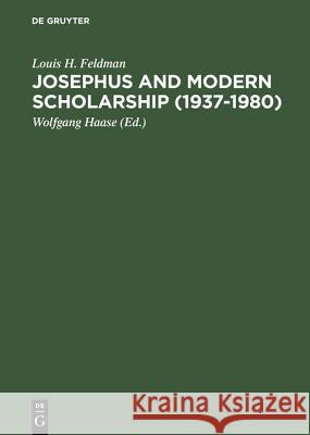 Josephus and Modern Scholarship (1937-1980)  9783110081381 Walter de Gruyter & Co