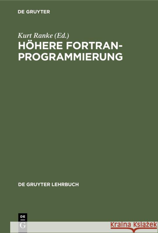 Höhere FORTRAN-Programmierung No Contributor 9783110082265 Walter de Gruyter