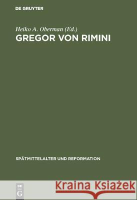 Gregor von Rimini Oberman, Heiko A. 9783110083217