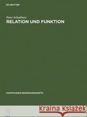 Relation und Funktion Schulthess, Peter 9783110084399 Walter de Gruyter