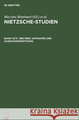 Aufnahme und Auseinandersetzung Wolfgang Müller-Lauter, Volker Gerhardt, Internationale Nietzsche-Tagung 9783110086386 De Gruyter