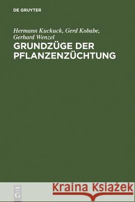 Grundzüge Der Pflanzenzüchtung Kuckuck, Hermann 9783110086829 Walter de Gruyter