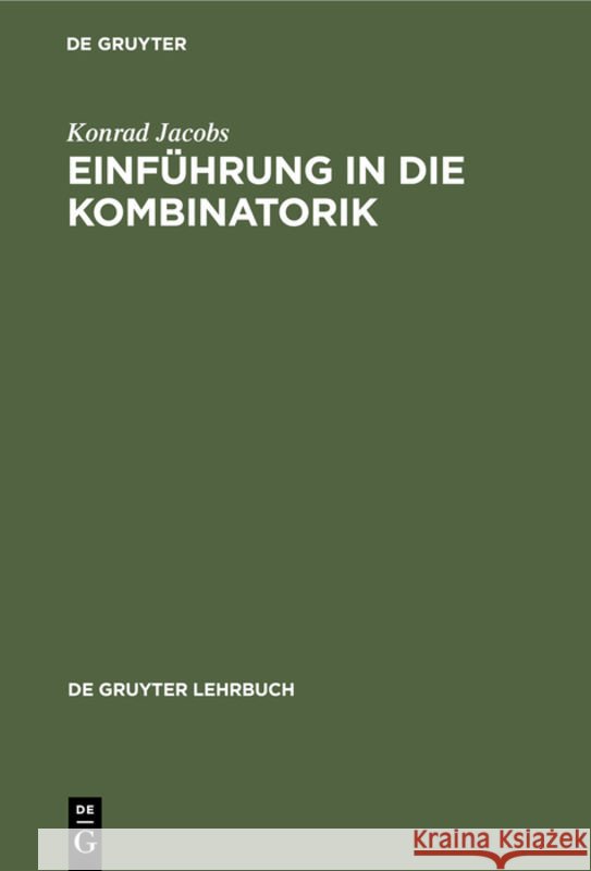 Einführung in Die Kombinatorik Jacobs, Konrad 9783110087369 de Gruyter