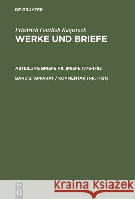 Apparat / Kommentar (Nr. 1-131) Klopstock, Friedrich Gottlieb 9783110089325 Walter de Gruyter