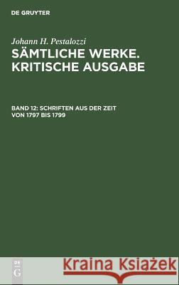 Schriften Aus Der Zeit Von 1797 Bis 1799 Feilchenfeld-Fales, Walter 9783110094909
