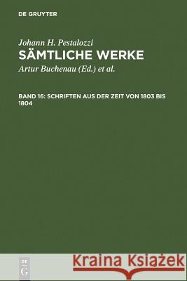 Schriften Aus Der Zeit Von 1803 Bis 1804 Walter Feilchenfeld-Fales 9783110094923