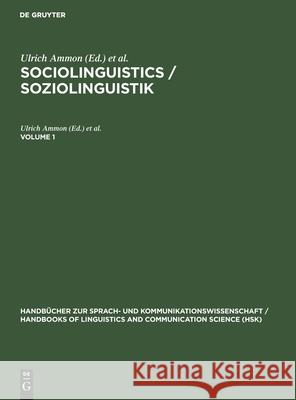 Sociolinguistics / Soziolinguistik. Volume 1 Ulrich Ammon Norbert Dittmar Klaus J. Mattheier 9783110096941 Walter de Gruyter