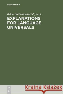 Explanations for Language Universals Brian Butterworth Bernard Comrie Sten Dahl 9783110097979 Walter de Gruyter