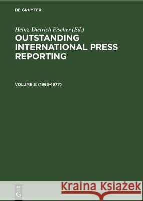 1963-1977: From the Escalation of the Vietnam War to the East Asian Refugee Problems Fischer, Heinz-Dietrich 9783110098426 de Gruyter