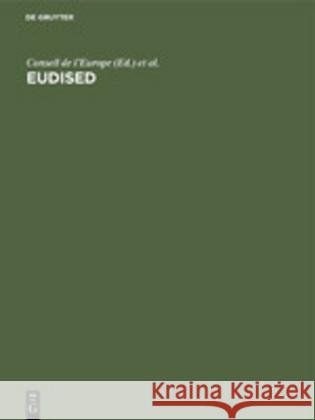 Eudised: Thésaurus Multilingue Pour Le Traitement de l'Information En Éducation Jean Viet, Georges Van Slype, Jean Conseil de l'Europe Viet, Comm Des Communautés Europ 9783110098488