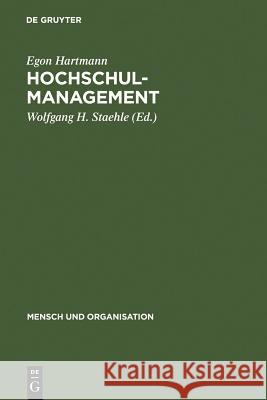 Hochschulmanagement: Informationssysteme Für Die Hochschulorganistion Hartmann, Egon 9783110099447 Walter de Gruyter
