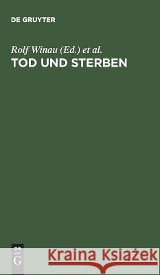 Tod und Sterben Winau, Rolf 9783110100013 Walter de Gruyter