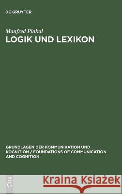 Logik und Lexikon Manfred Pinkal 9783110100020 De Gruyter