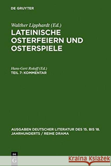 Kommentar: Aus Dem Nachlaß Von Walther Lippardt Hrsg. Roloff, Hans-Gert 9783110101133