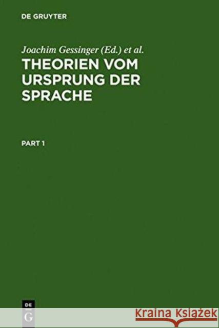 Theorien vom Ursprung der Sprache Joachim Gessinger, Wolfert von Rahden 9783110101898 De Gruyter