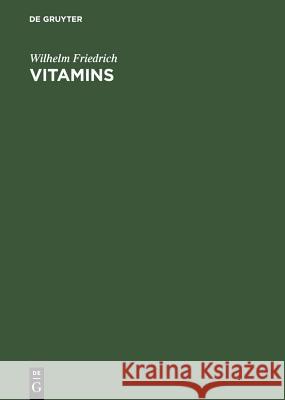Vitamins Wilhelm Friedrich   9783110102444 Walter de Gruyter & Co