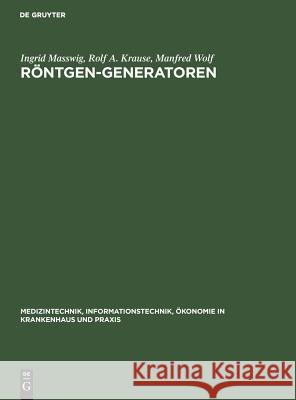 Röntgen-Generatoren Masswig, Ingrid 9783110102505 Walter de Gruyter