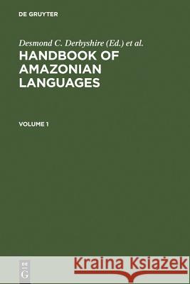 Handbook Amazonian Languages Derbyshire, Desmond C. 9783110102574 Mouton de Gruyter