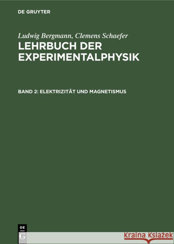 Elektrizität Und Magnetismus Gobrecht, Klaus H. 9783110102611 de Gruyter