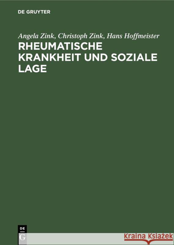 Rheumatische Krankheit und soziale Lage Zink, Angela 9783110104356 De Gruyter