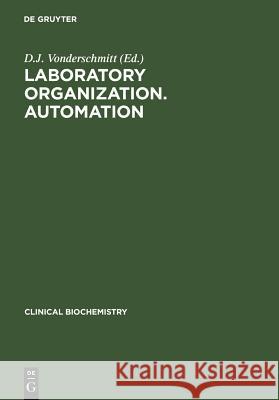 Laboratory Organization. Automation Vonderschmitt, D. J. 9783110107364 Walter de Gruyter