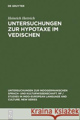 Untersuchungen zur Hypotaxe im Vedischen  9783110108446 Walter de Gruyter & Co