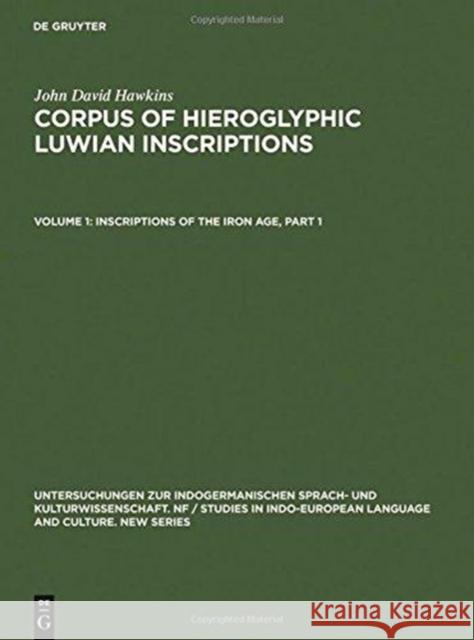 Inscriptions of the Iron Age: Part 1: Text, Introduction, Karatepe, Karkamis, Tell Ahmar, Maras, Malatya, Commagene. Part 2: Text, Amuq, Aleppo, Ham Hawkins, John David 9783110108644 Walter de Gruyter