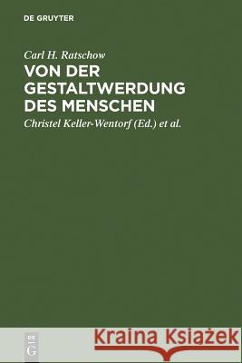 Von der Gestaltwerdung des Menschen Ratschow, Carl H. 9783110109122 Walter de Gruyter