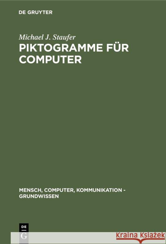 Piktogramme für Computer Staufer, Michael J. 9783110109177 Walter de Gruyter