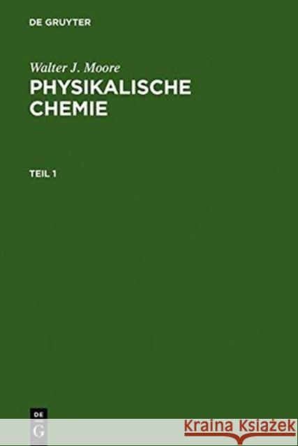 Physikalische Chemie Moore, Walter J. 9783110109795