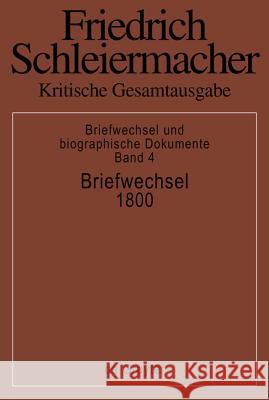 Briefwechsel 1800: (Briefe 850-1004) Arndt, Andreas 9783110110203