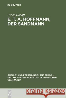 E. T. A. Hoffmann, Der Sandmann Hohoff, Ulrich 9783110110654