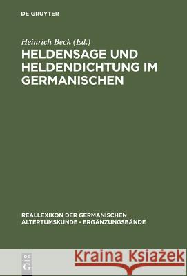 Heldensage Und Heldendichtung Im Germanischen Beck, Heinrich 9783110111750 Walter de Gruyter