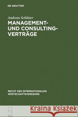 Management- und Consulting-Verträge Schlüter, Andreas 9783110111934 Walter de Gruyter