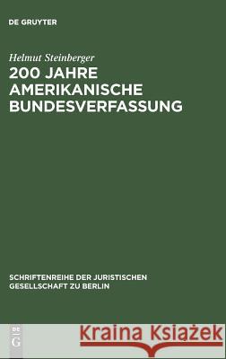 200 Jahre amerikanische Bundesverfassung Steinberger, Helmut 9783110112092