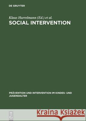 Social Intervention: Potential and Constraints Hurrelmann, Klaus 9783110112566