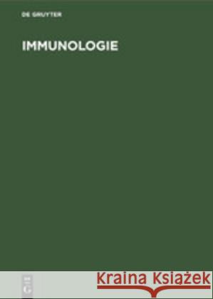 Immunologie Emil R. Unanue Baruj Benacerraf Helmut Hahn 9783110112795 Walter de Gruyter