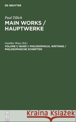 Philosophical Writings / Philosophische Schriften  9783110115338 Walter de Gruyter & Co