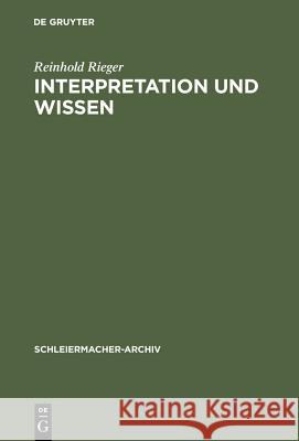 Interpretation und Wissen Rieger, Reinhold 9783110115932 Walter de Gruyter