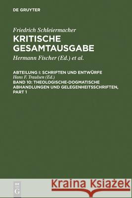 Theologische-Dogmatische Abhandlungen Und Gelegenheitsschriften Traulsen, Hans-Friedrich 9783110115949