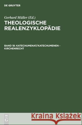 Katechumenat/Katechumenen - Kirchenrecht  9783110116137 De Gruyter