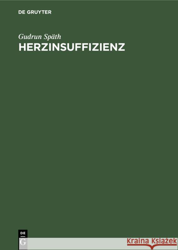 Herzinsuffizienz Gudrun Spath 9783110118018 Walter de Gruyter