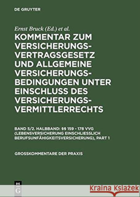 Lebensversicherung : ( 159 - 178 VVG), einschl. Berufsunfähigkeitsversicherung  9783110118346 De Gruyter