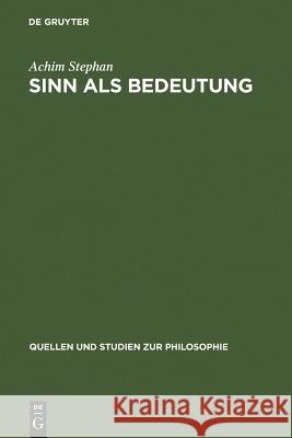 Sinn als Bedeutung Achim Stephan 9783110119497 De Gruyter