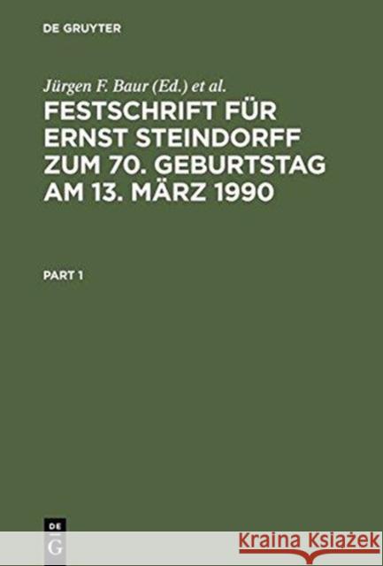 Festschrift Für Ernst Steindorff Zum 70. Geburtstag Am 13. März 1990 Baur, Jürgen F. 9783110119855 De Gruyter