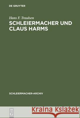 Schleiermacher Und Claus Harms: Von Den Reden 