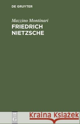 Friedrich Nietzsche: Eine Einführung Montinari, Mazzino 9783110122138 Walter de Gruyter
